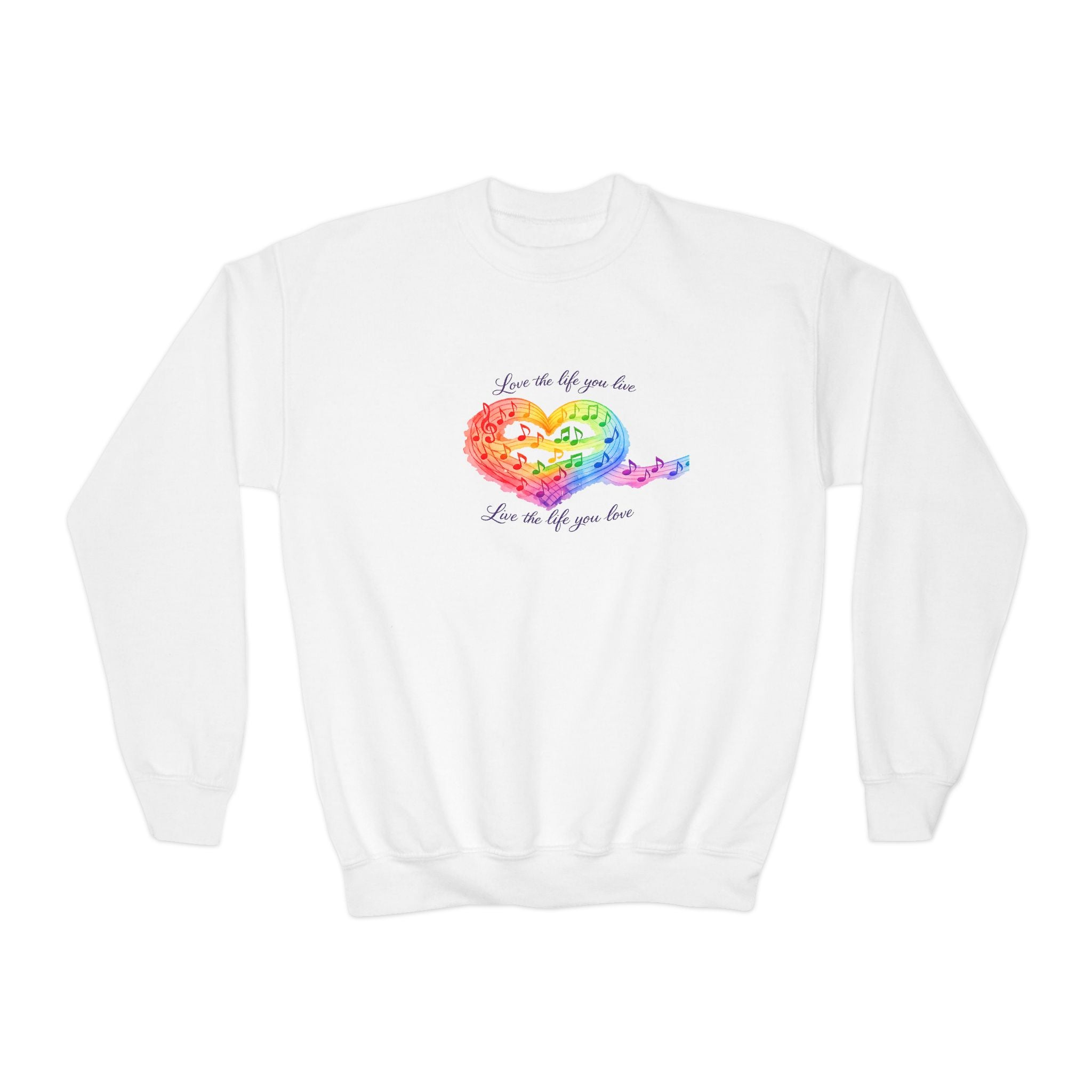 Live the Life You Love Crewneck Sweatshirt — Inspirational Youth Sweatshirt
