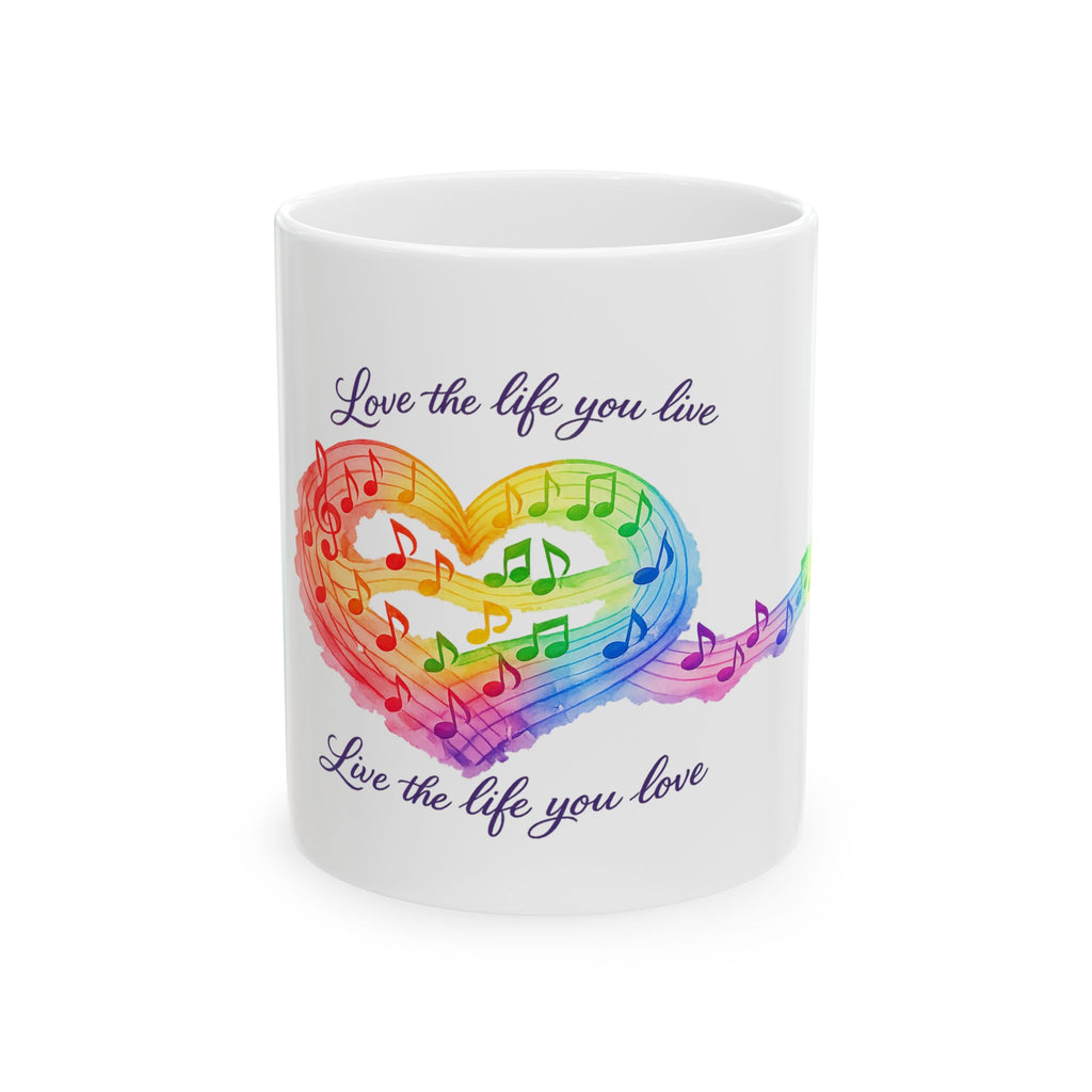 Live the life Ceramic Mug, (11oz, 15oz)
