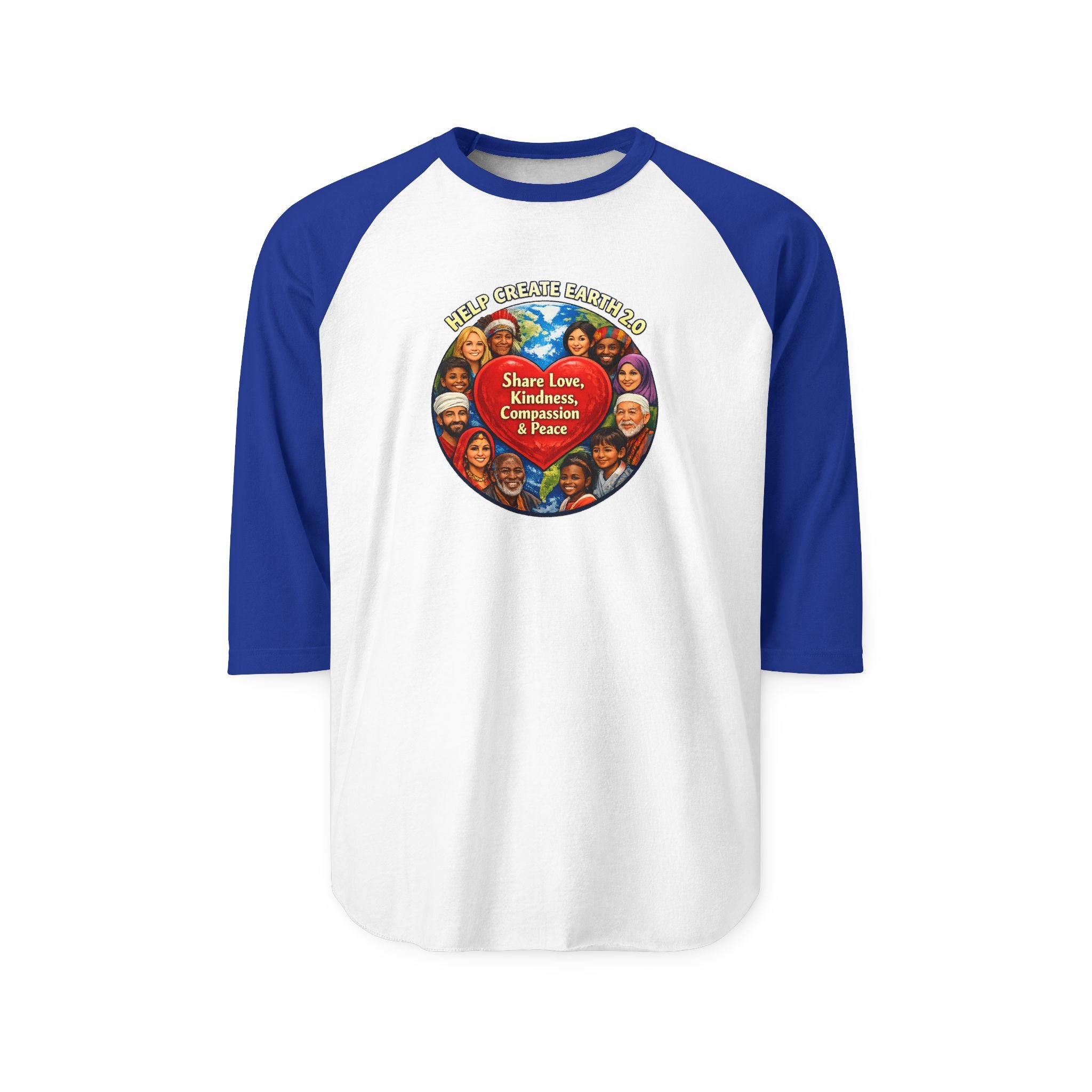 Create Earth 2.0 Raglan Shirt — "Share Love, Kindness, Compassion" Graphic