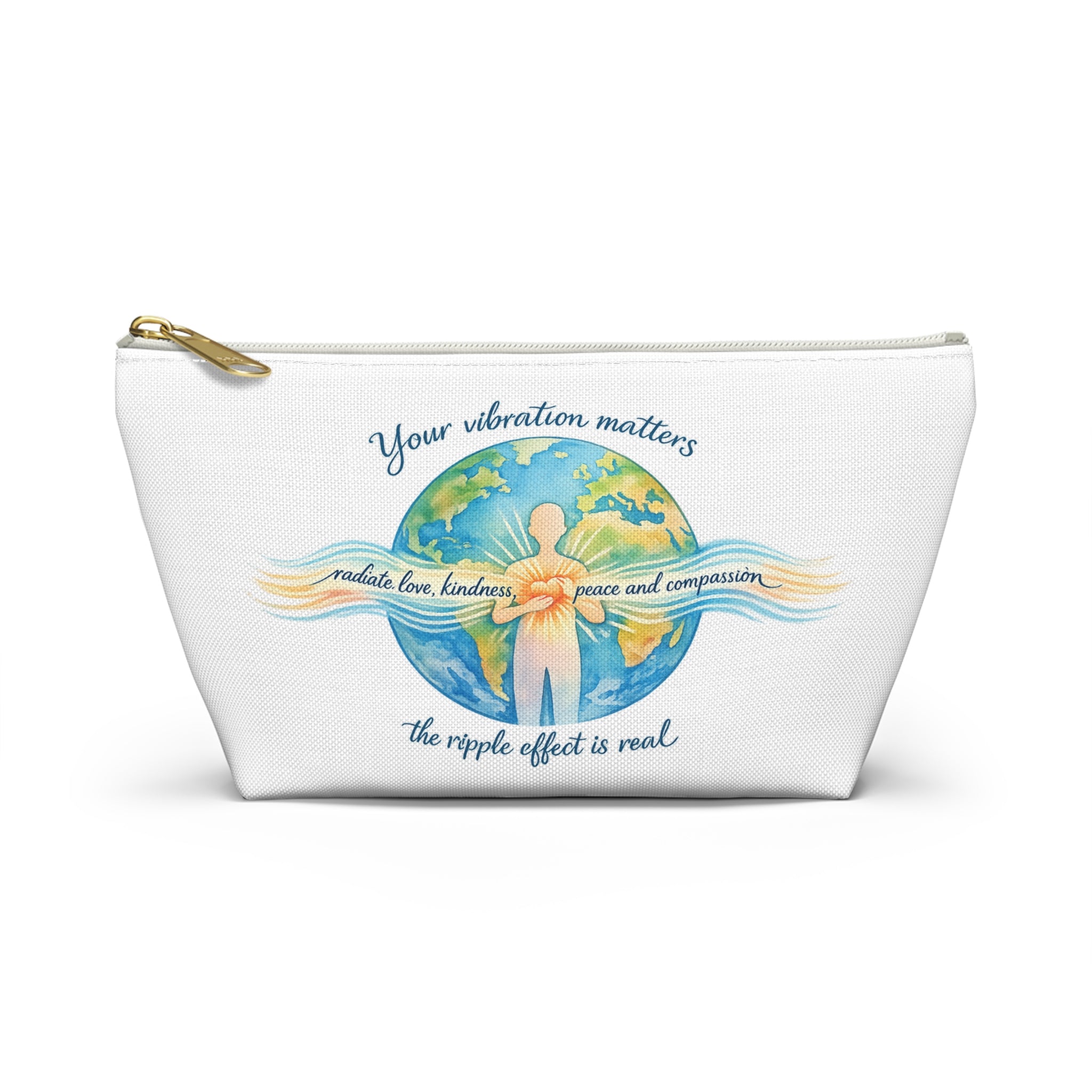 Inspirational Accessory Pouch — "Your Vibration Matters" T-Bottom Cosmetic Bag