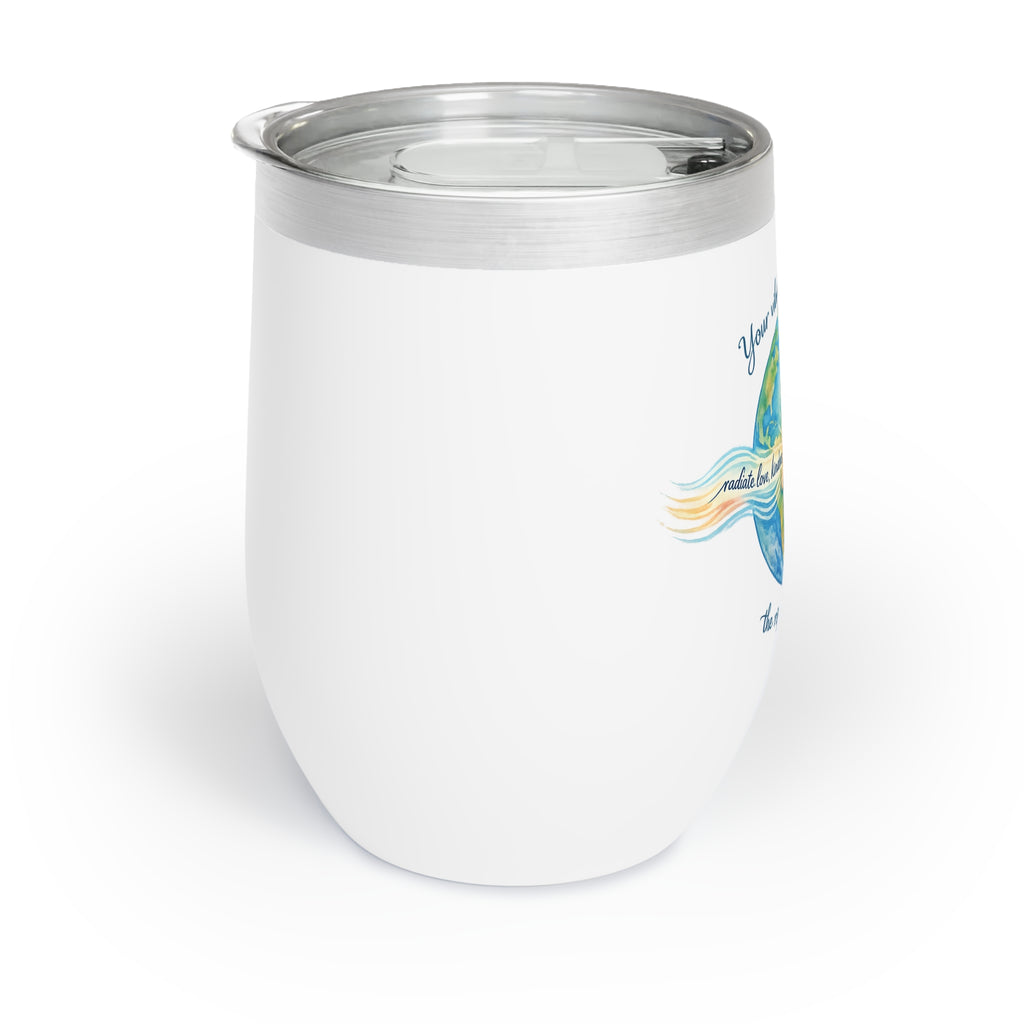 Chill Wine Tumbler — Radiate Love & Kindness Insulated Glass