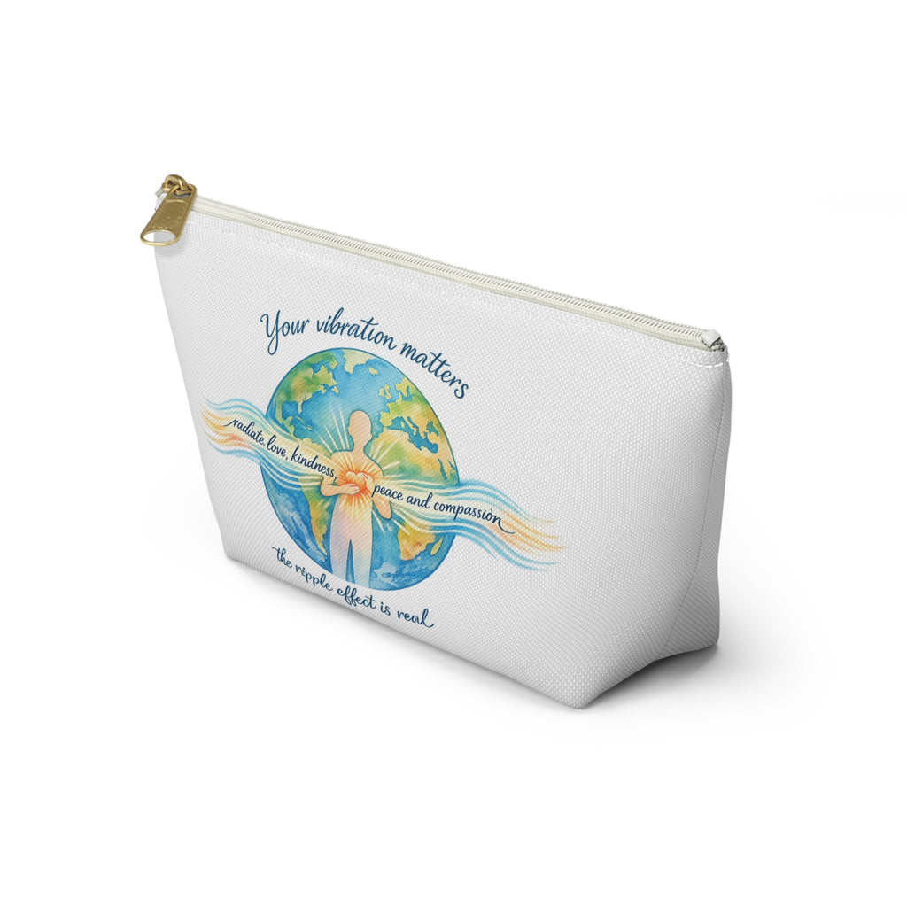 Inspirational Accessory Pouch — "Your Vibration Matters" T-Bottom Cosmetic Bag