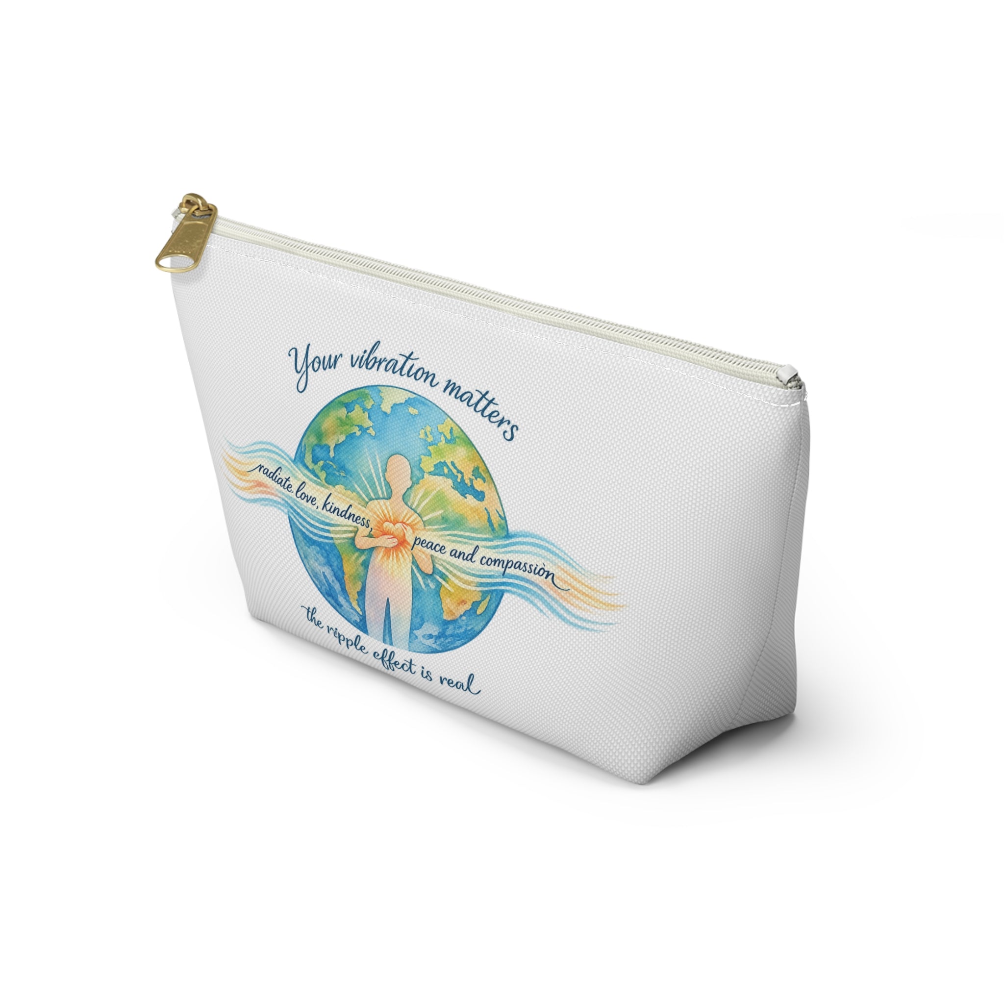 Inspirational Accessory Pouch — "Your Vibration Matters" T-Bottom Cosmetic Bag