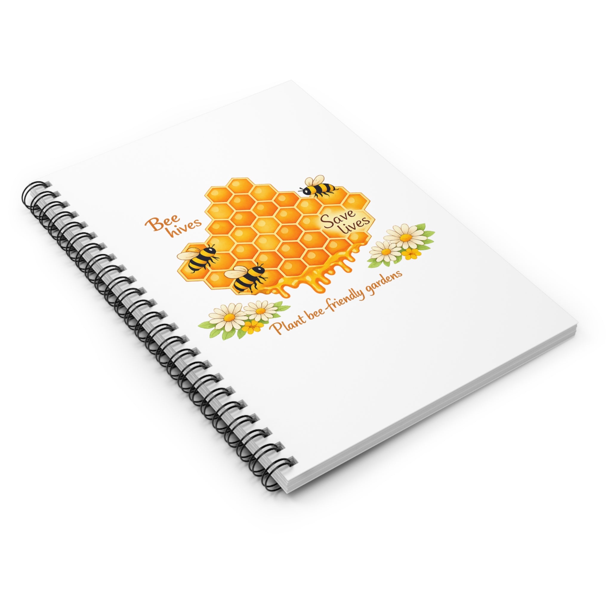 Bee Hives Save Lives Spiral Notebook — Plant Bee-Friendly Gardens, Ruled Journal