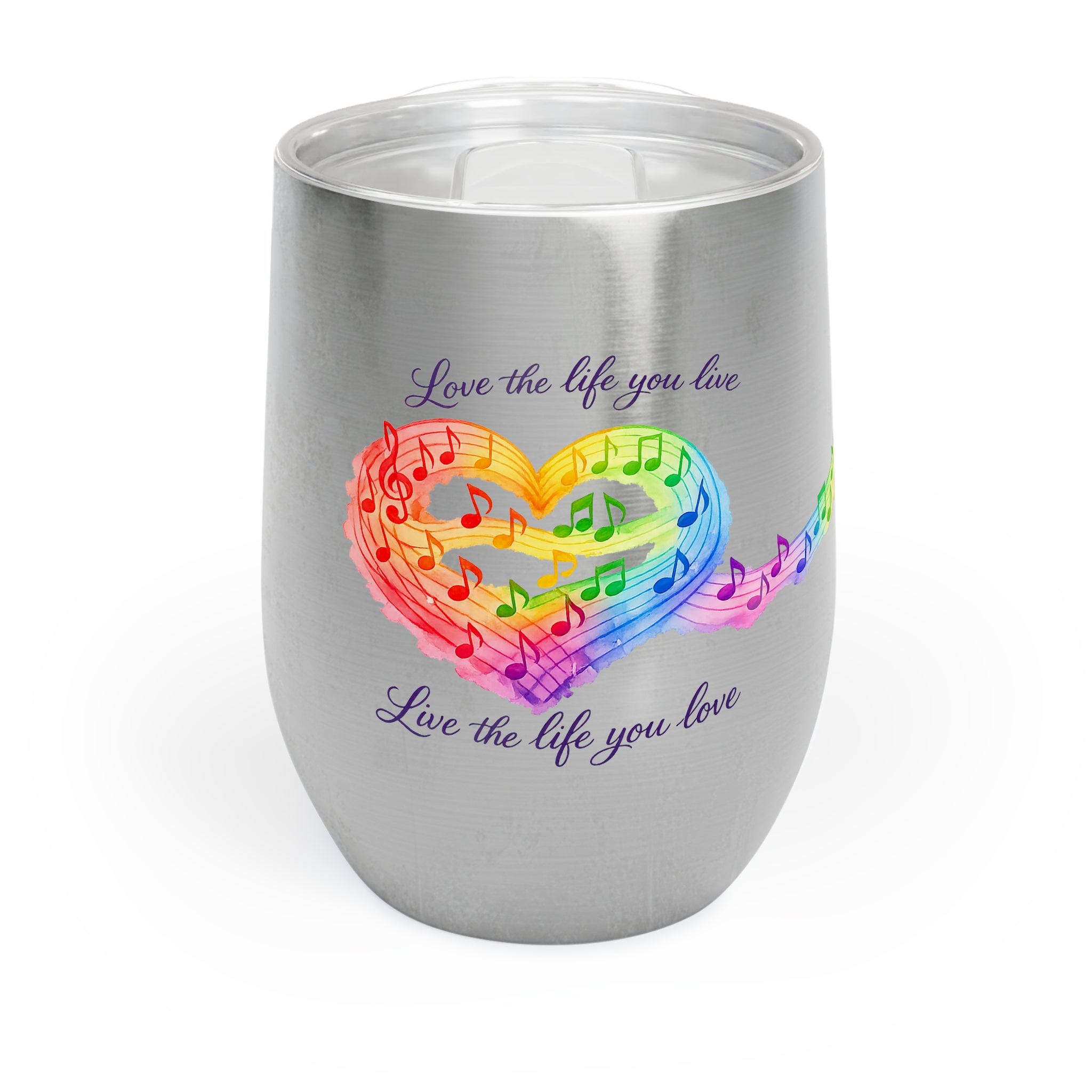 Chill Wine Tumbler — Live the Life You Love Wine Tumbler