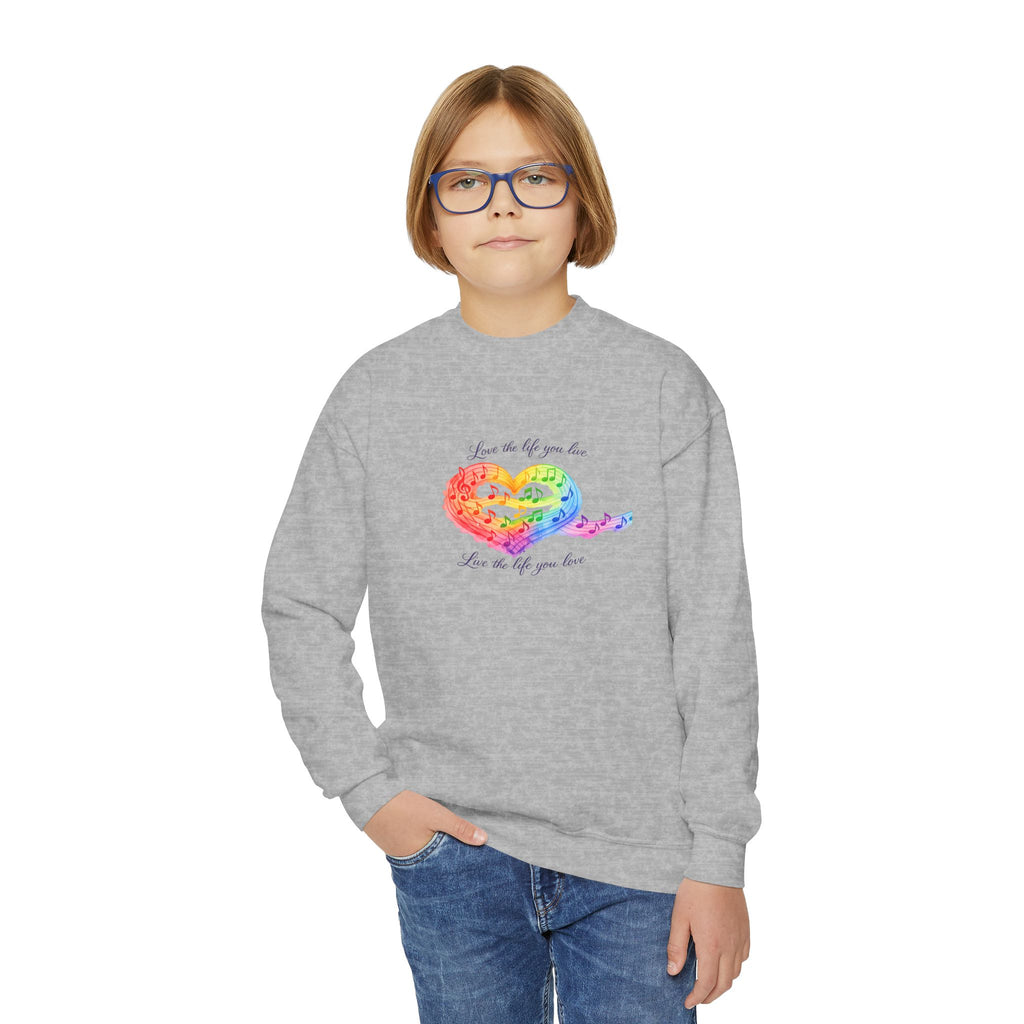 Live the Life You Love Crewneck Sweatshirt — Inspirational Youth Sweatshirt