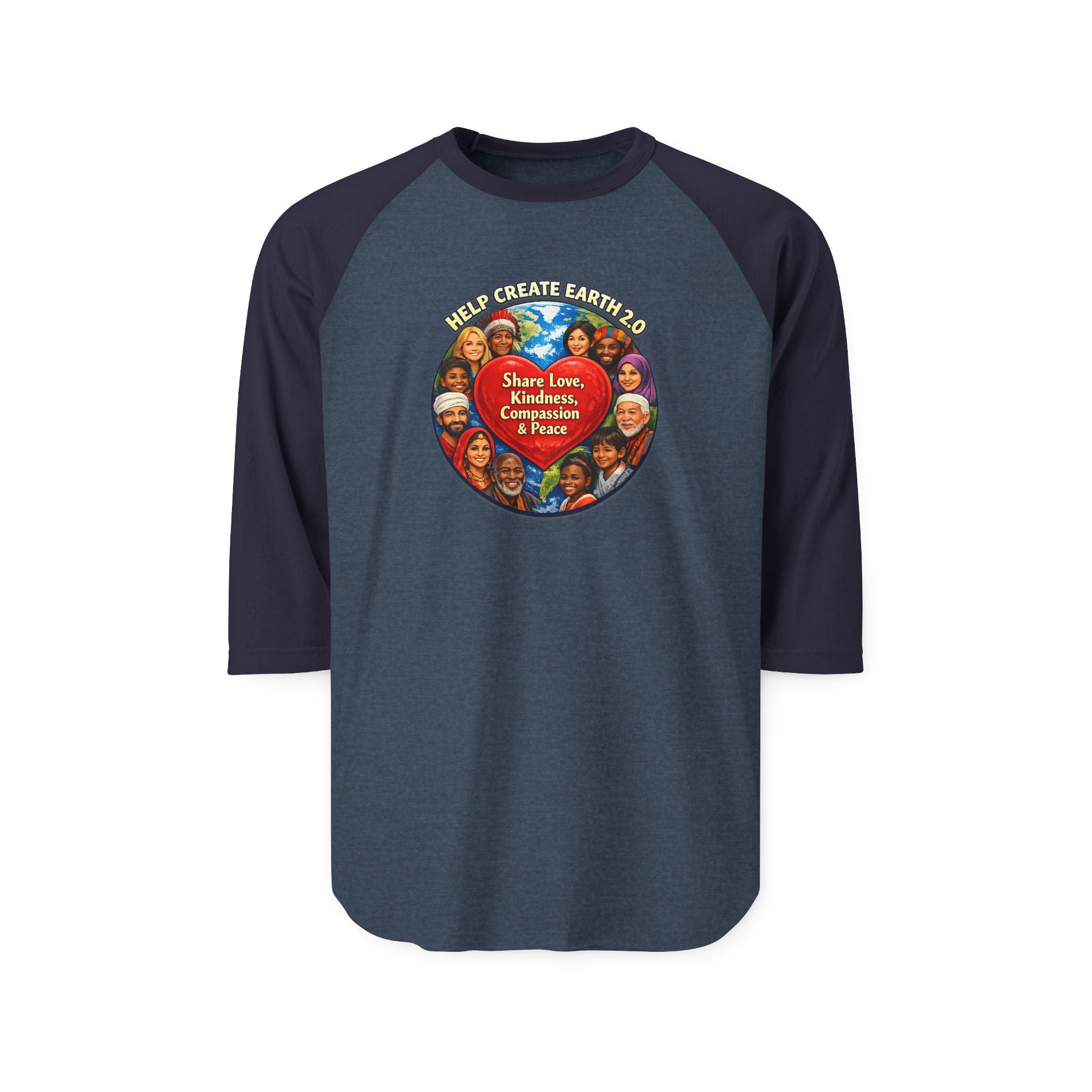 Create Earth 2.0 Raglan Shirt — "Share Love, Kindness, Compassion" Graphic