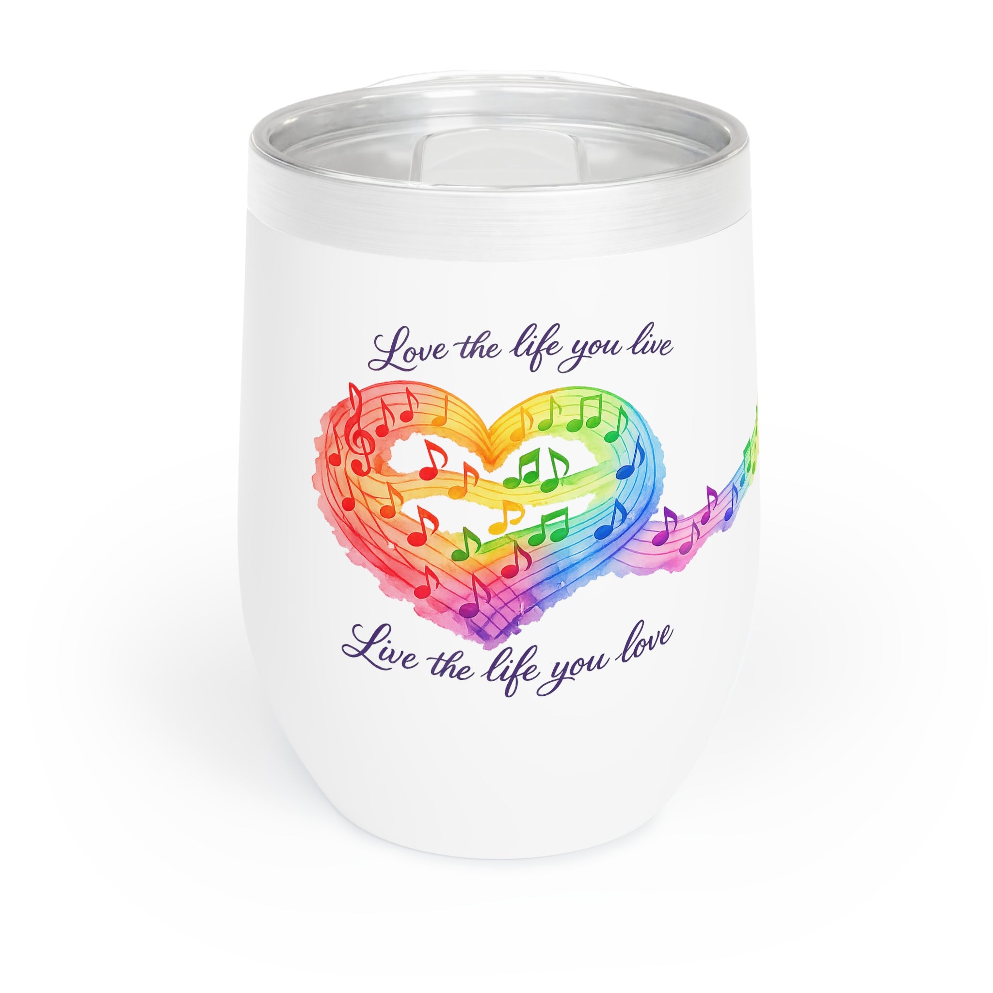 Chill Wine Tumbler — Live the Life You Love Wine Tumbler