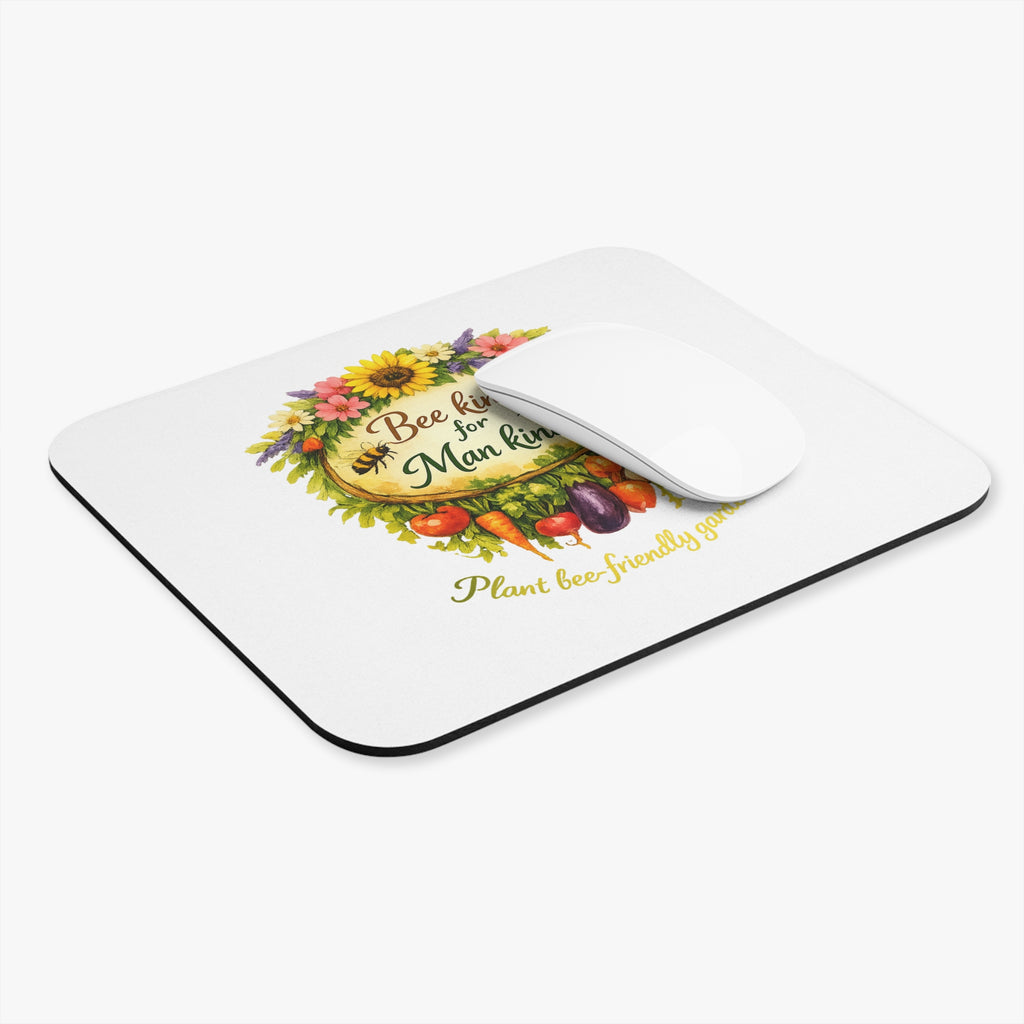 Mouse Pad — "Bee Kind for Man Kind" Garden Desk Mat (Plant Bee-Friendly Gardens)