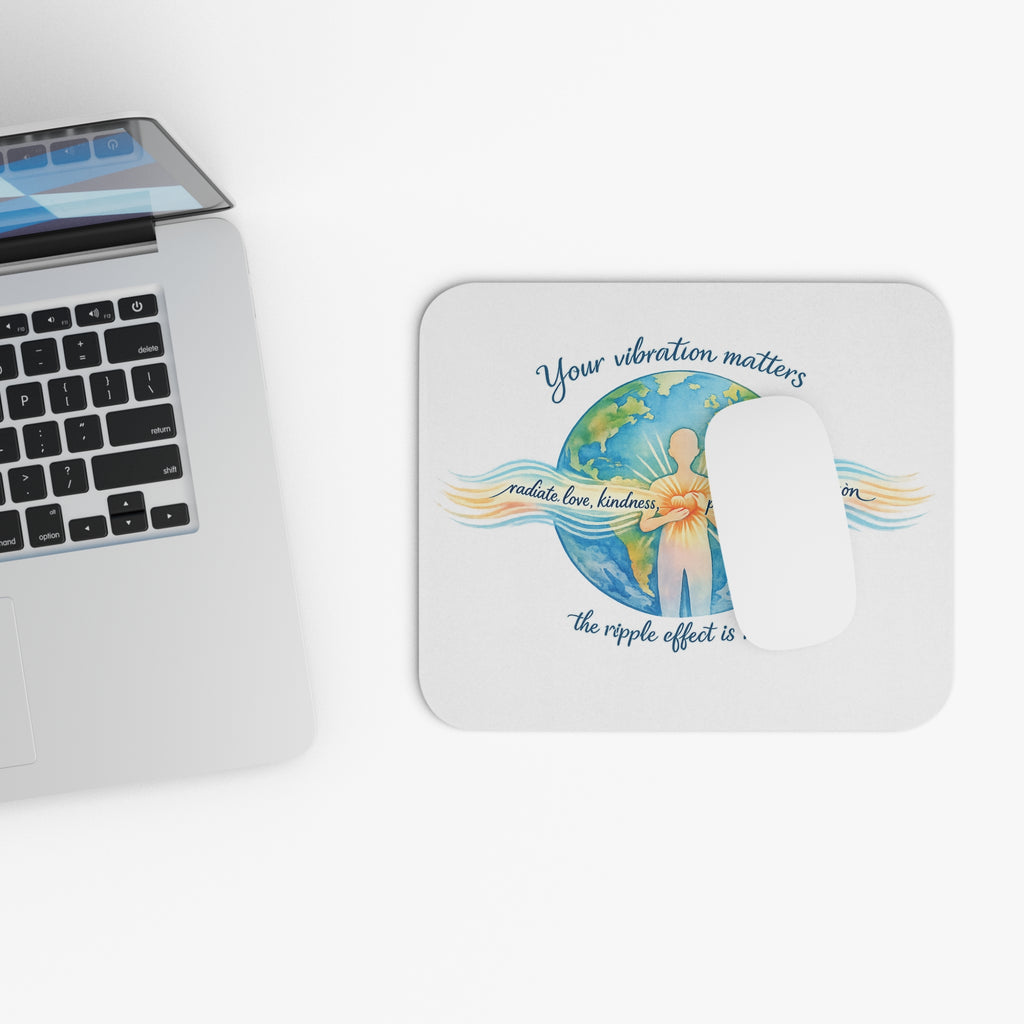 Mouse Pad — "Your Vibration Matters" Inspirational Earth & Compassion Design