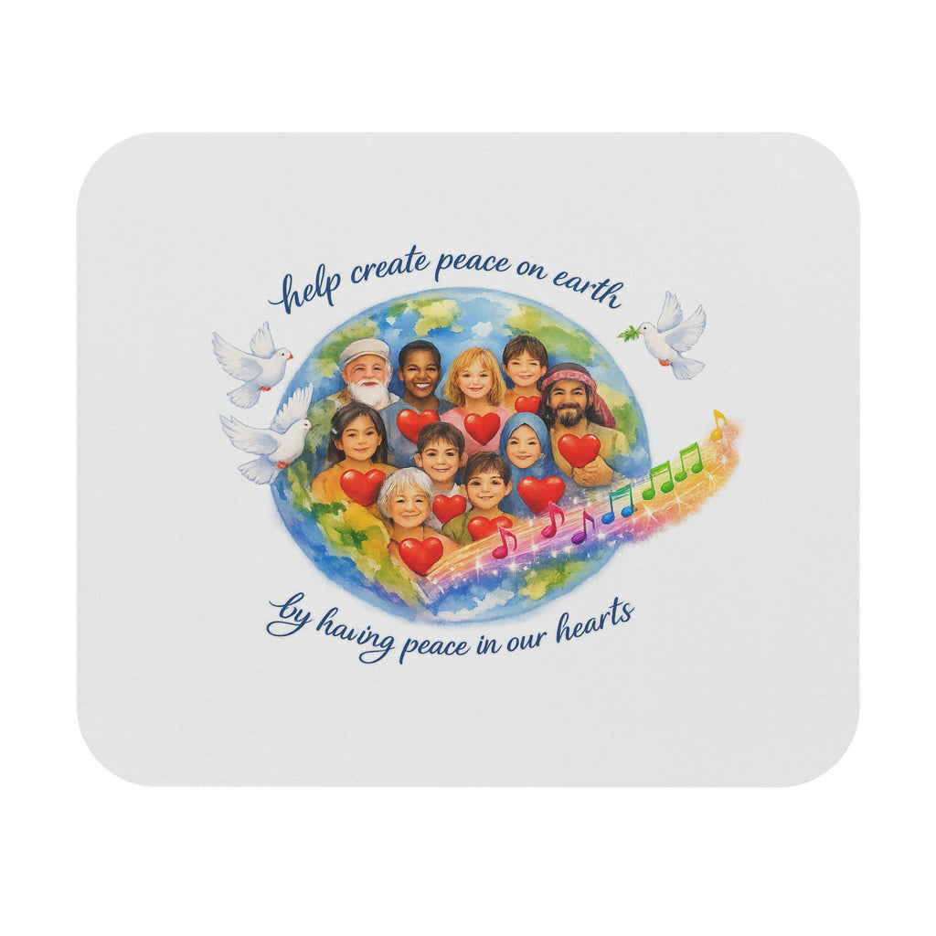 Peace on Earth Mouse Pad — "Help Create Peace on Earth by Having Peace in Our Hearts"
