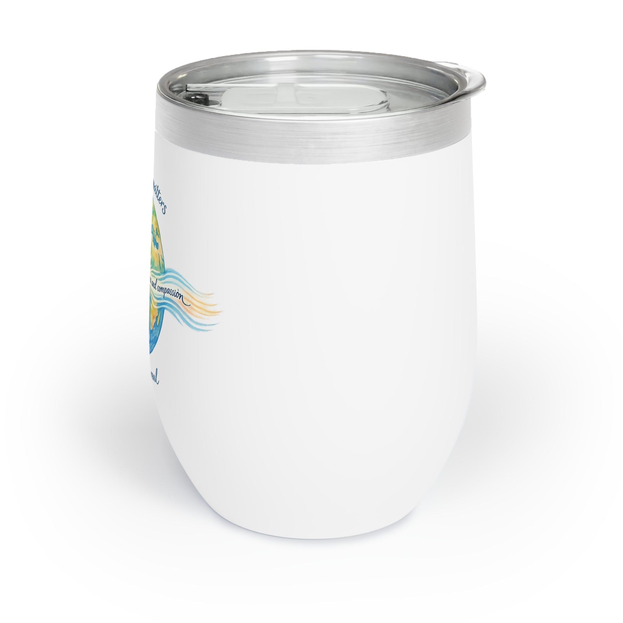 Chill Wine Tumbler — Radiate Love & Kindness Insulated Glass