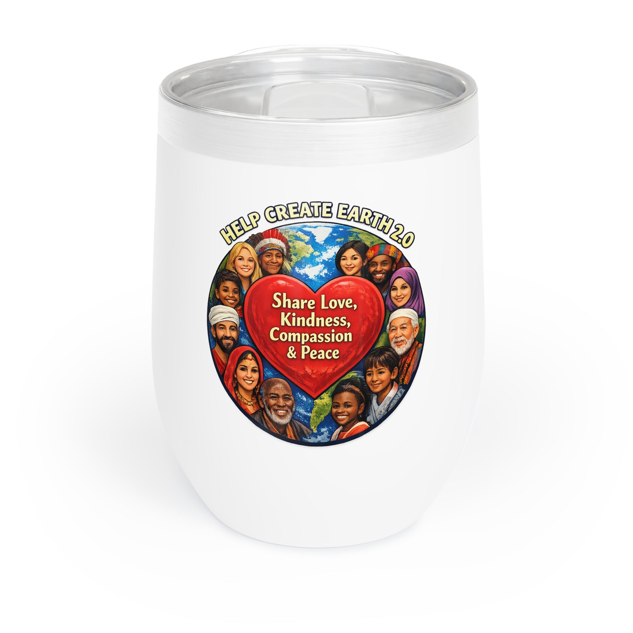 Chill Wine Tumbler — "Be the Change" Inspirational Stemless Wine Tumbler