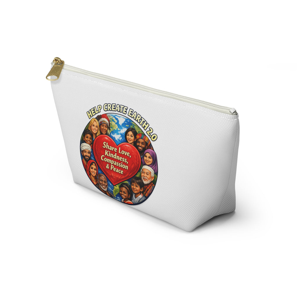 Accessory Pouch — Help Create Earth: Share Love, Kindness & Peace Cosmetic Bag