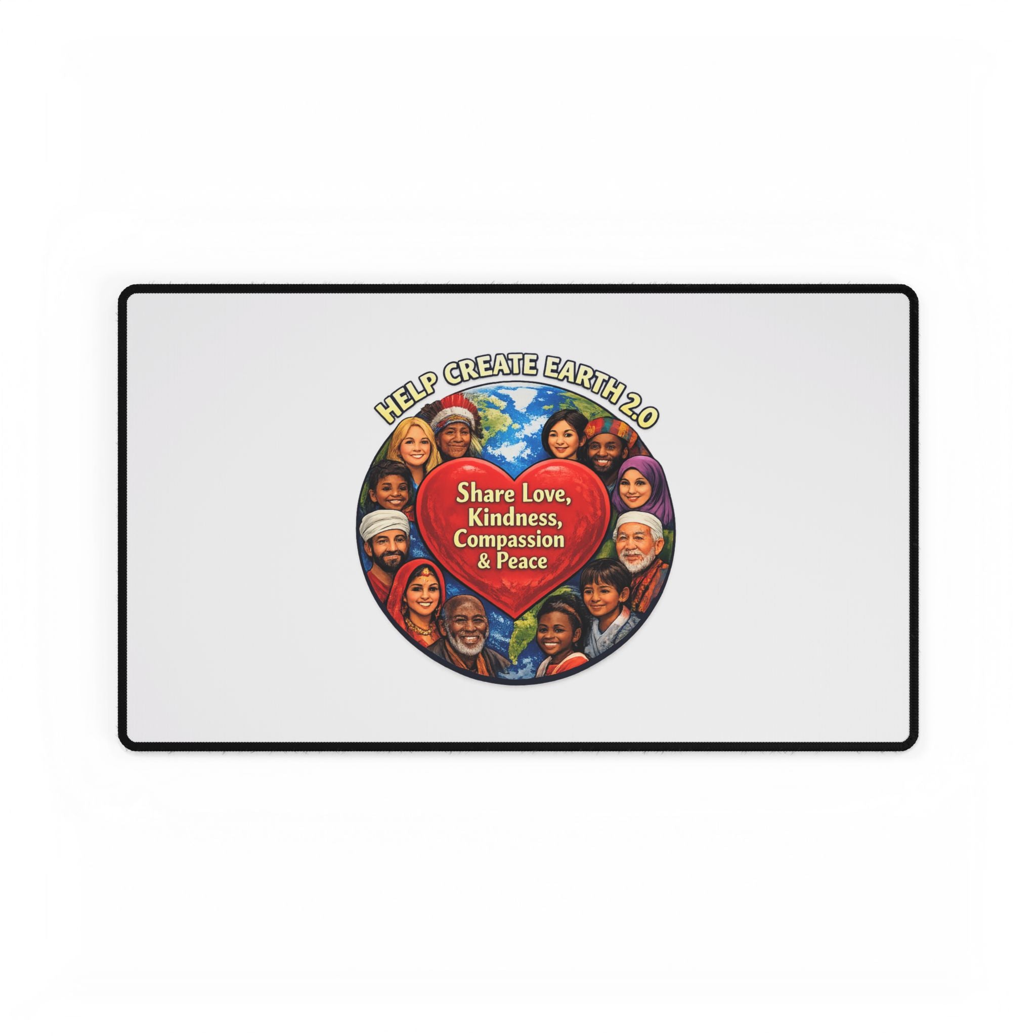 Desk Mat — "Share Love, Kindness, Compassion & Peace" Heart Globe Design